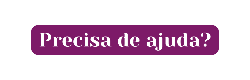 Precisa de ajuda